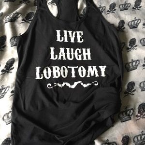 Live laugh lobotomy, goth, horror, fandom, racerback Tank top